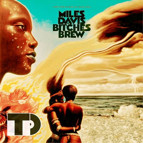 Episode 41: Miles Davis's "Bitches Brew"