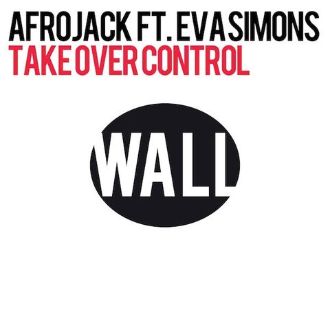 Take over control di Afrojack feat. Eva Simons