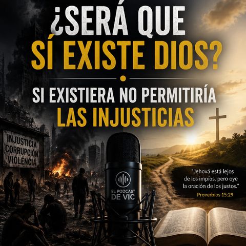 Si Dios existiera