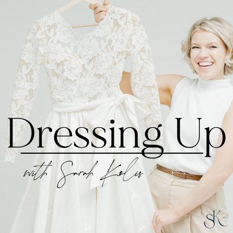 26. Shopping for a Wedding Dress, Sizing and Keeping an Open Mind with Beth Anderson