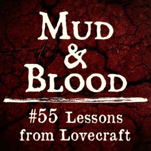 55: Lessons from Lovecraft
