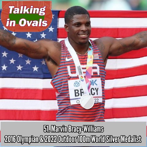 51. Marvin Bracy-Williams, 2016 Olympian & 2022 Outdoor 100m World Silver Medalist