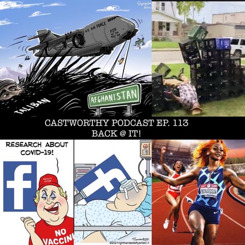Cast Worthy Podcast Episode 113: "Back @ it"