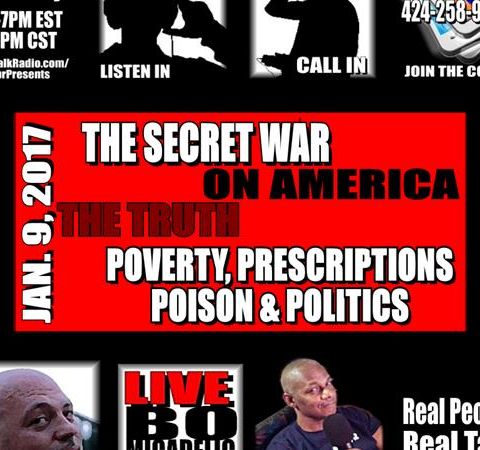 THE SECRET WAR ON AMERICA: POVERTY, POLITICS & POISON