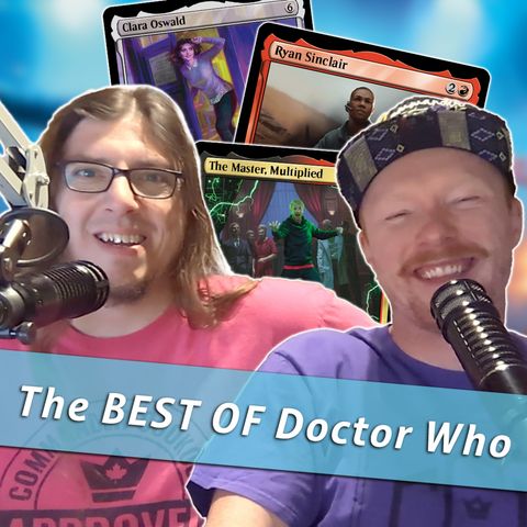 Episode 398: Commander Cookout Podcast, Ep 398 - Dr. Who Legendary Review - Who is Who???
