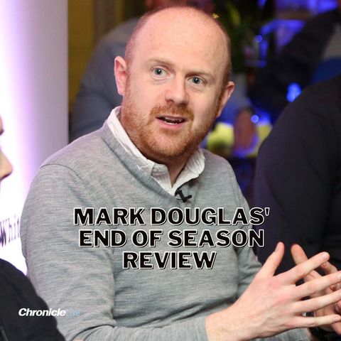 Mark Douglas NUFC end of season review: Chaos, fear, elation, joy and everything in between
