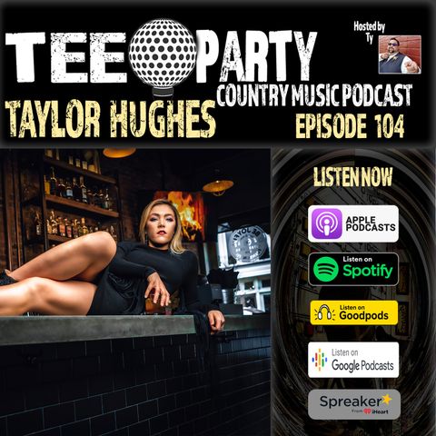 Taylor Hughes | Episode 104
