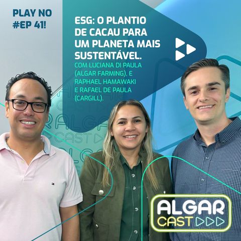 Ep41 ESG: o plantio de cacau para um planeta mais sutentável