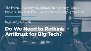 Do We Need to Rethink Antitrust for Big Tech?