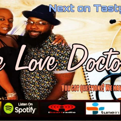 Tasty Talk with ManDeleon and Girlie Girl: The Love Doctors