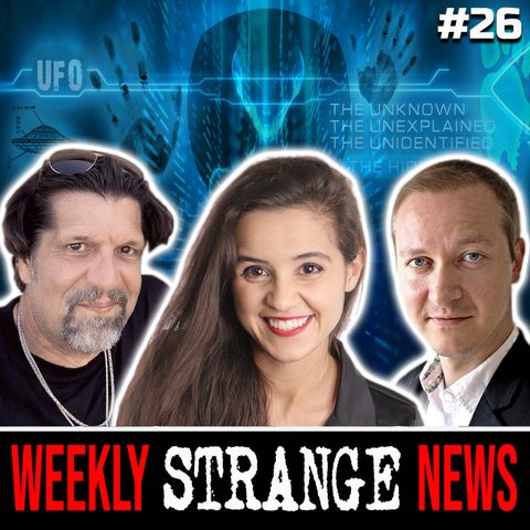 STRANGE WEEKLY NEWS - 026 - Special UFO Report Episode