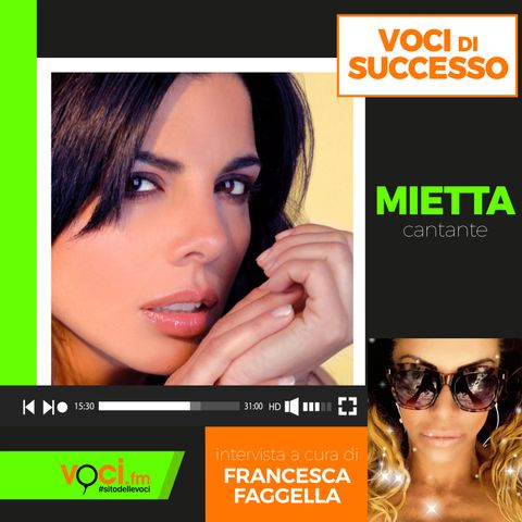 MIETTA su VOCI.fm - clicca play e ascolta l'intervista