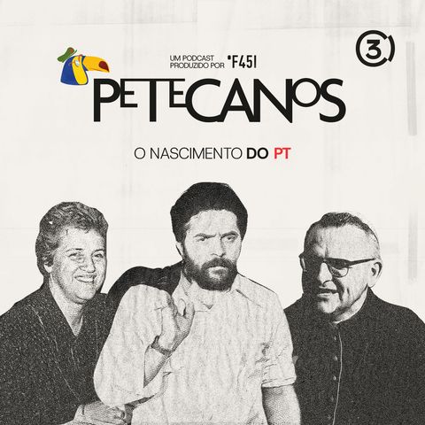 EP2 | O nascimento do PT