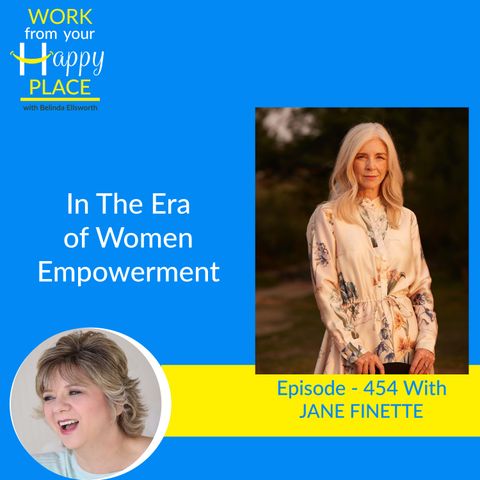 In The Era of Women's Empowerment with Jane Finette 
