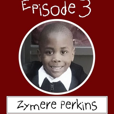 Episode 3: Zymere Perkins
