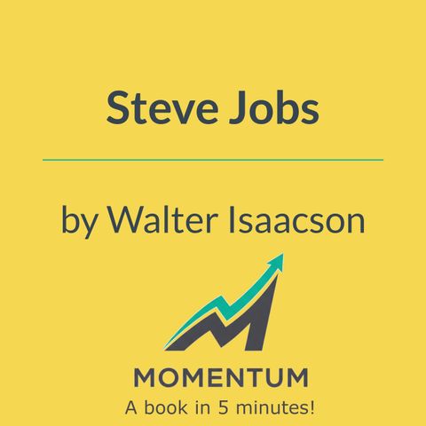 Steve jobs: The genius, the madness, and the magic of Apple (Walter Isaacson)