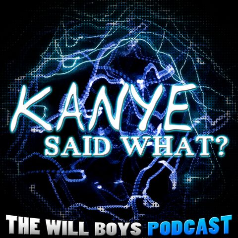 S1:E28 Kanye Said What?
