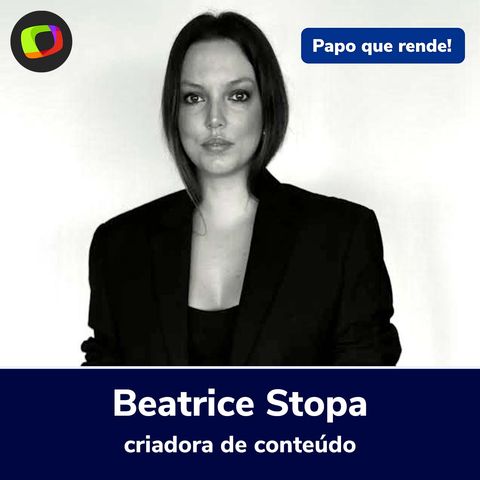 Beatrice Stopa conta como se tornou uma influencer