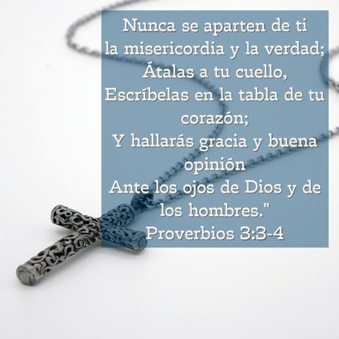 08 - Joyas de Sabiduría - ¿Cómo conseguir renombre? [Proverbios 3:3-4]