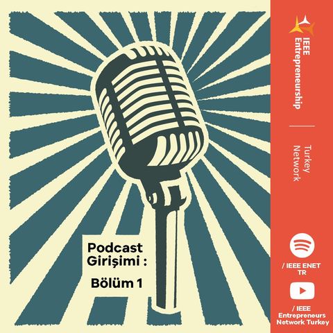 Podcast Girişimi: Bölüm1