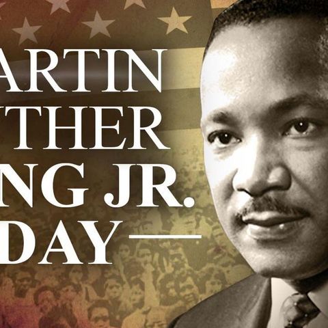 Martin Luther King Jr. Day Special - 01/18/2021
