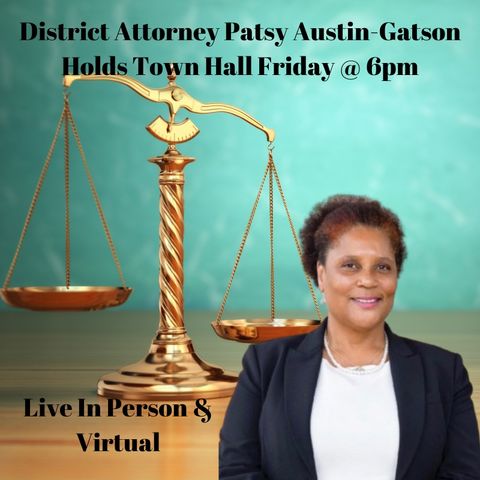 Join District Attorney Patsy Austin-Gatson For A Live Town Hall On Friday