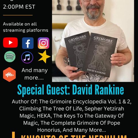 KOTN-S4E7 w/ Author, Esoteric Researcher and Magician- David Rankine