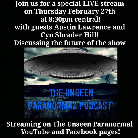 Recorded LIVE with Special Guests Austin Lawrence and Cyn Shrader Hill
