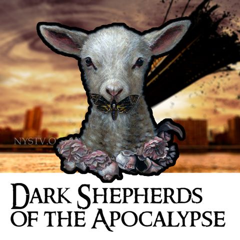 Dark Shepherds of the Apocalypse