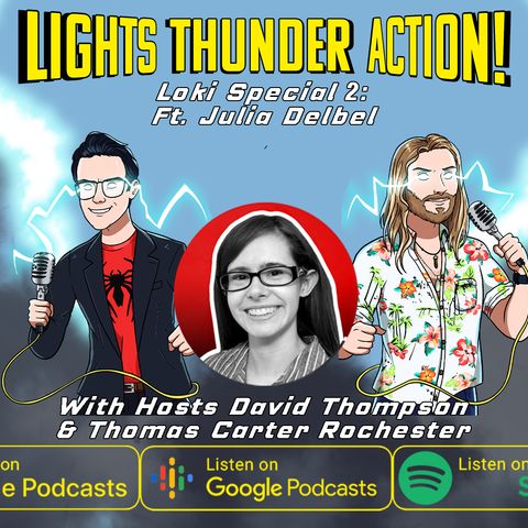 LOKI Special Episode 2 with Julia Delbel | Lights, Thunder, Action!