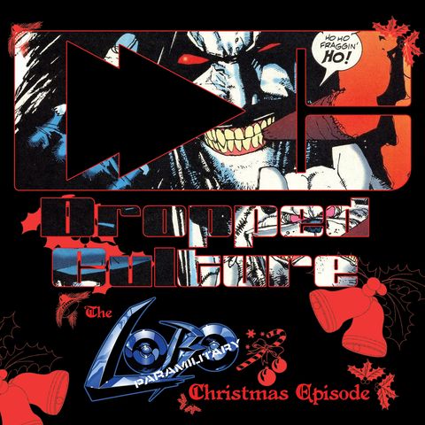 The Lobo Paramilitary Christmas Episode