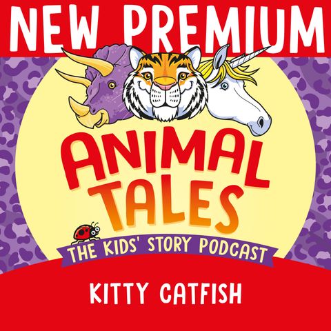 NEW PREMIUM TRAILER: Kitty Catfish