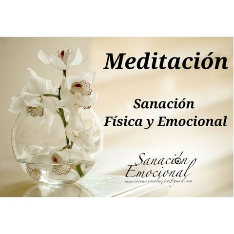 Meditacion de Sanacion Fisica y Emocional