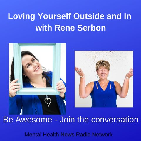 Loving Yourself Outside and in with Rene Serbon