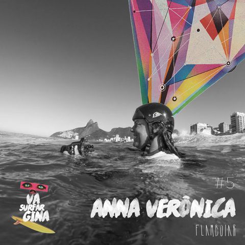 5 - Anna Verônica quer colocar as surfistas brasileiras na tela do cinema