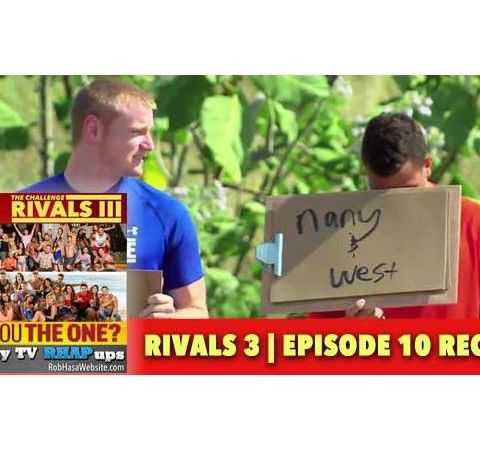 MTV Challenge RHAPup | Rivals 3 Episode 10 Recap Podcast