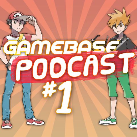 GameBase Podcast Episode #1 | Pokemon Going Downhill?