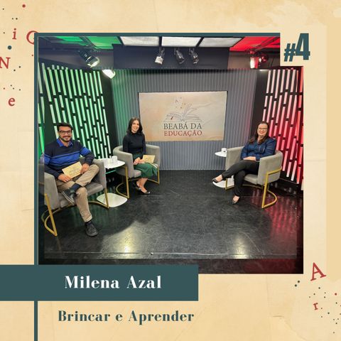 Brincar e Aprender | #4 | Beabá da Educação