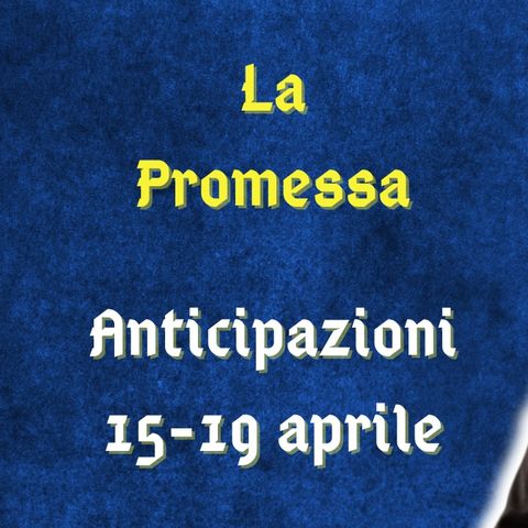 La Promessa, anticipazioni dal 15 al 19 aprile 2024: Elisa bacia Alonso, Curro e Martina innamorati