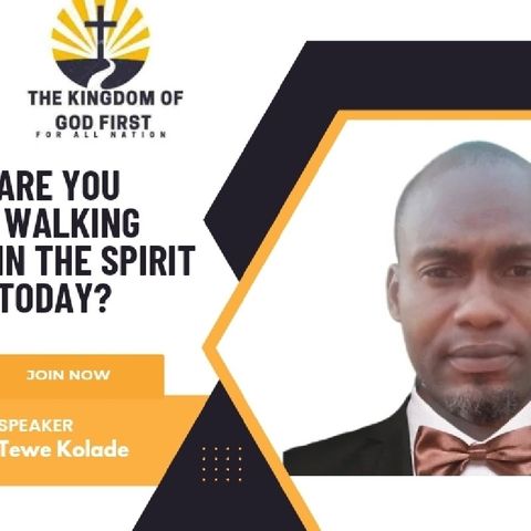 ARE YOU WALKING IN THE SPIRIT TODAY?