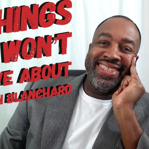 3 Things You Won’t Believe About Rev. Kenn Blanchard