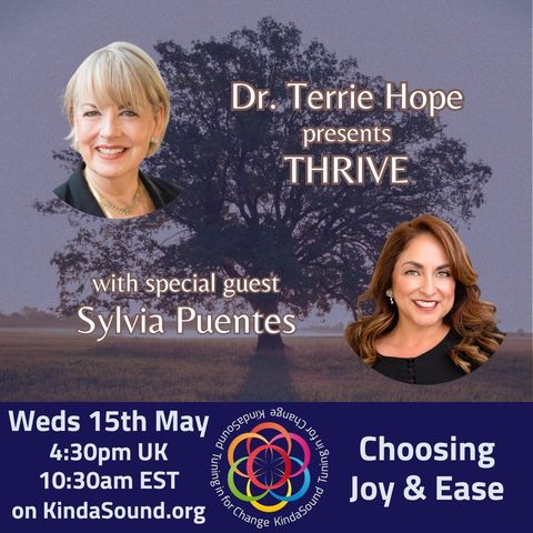Choosing Joy & Ease | Sylvia Puentes on Thrive with Dr Terrie Hope