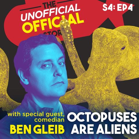 S4E4 - Octopuses are aliens with Ben Gleib