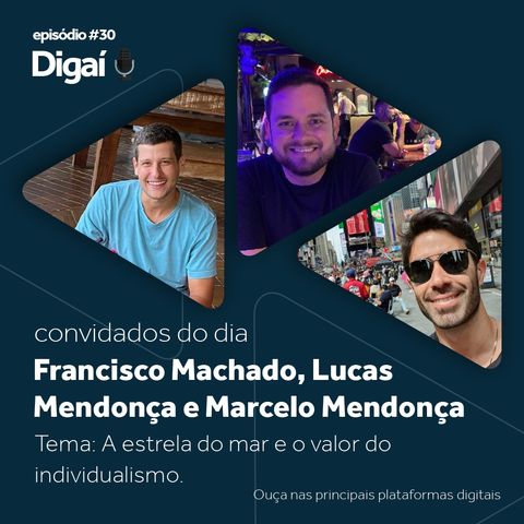 Episódio #31 - Marcelo, Lucas e Francisco