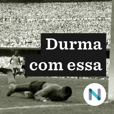 70 anos do Maracanazo: quando um jogo vira trauma coletivo | 16.jul.20