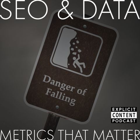 EP08 - SEO & Data - Metrics that Matter