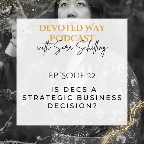 22. Is DECS a Strategic Business Decision?