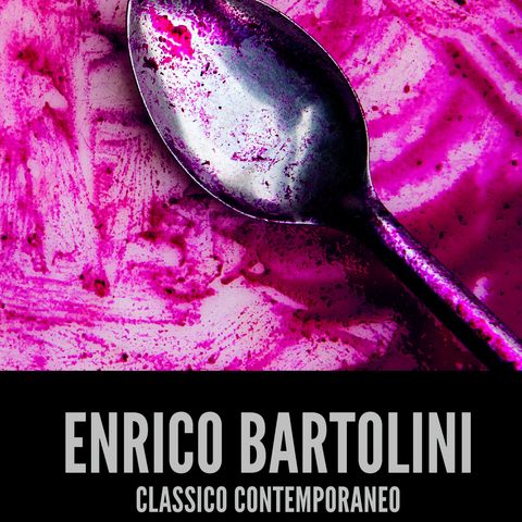 Enrico Bartolini "Classico Contemporaneo"