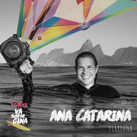 2 - Ana Catarina e os segredos de uma boa foto de surf