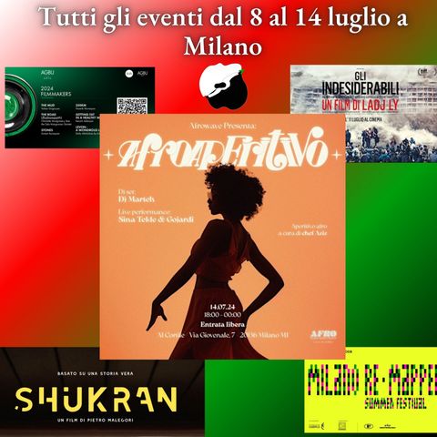 Tutti gli eventi dal 8 al 14 luglio a Milano